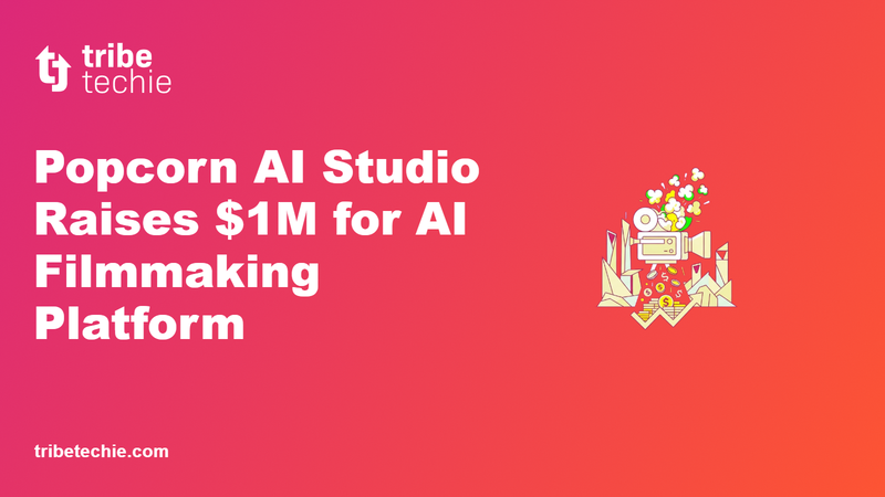 Popcorn AI Studio Raises $1M for AI Filmmaking Platform