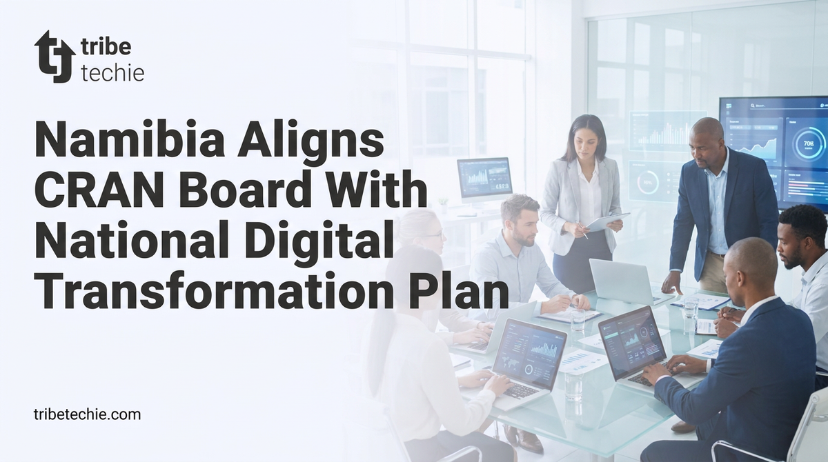 Namibia Aligns CRAN Board With National Digital Transformation Plan