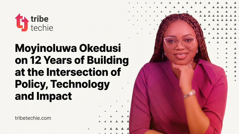 Moyinoluwa Okedusi on 12 Years of Building at the Intersection of Policy, Technolog