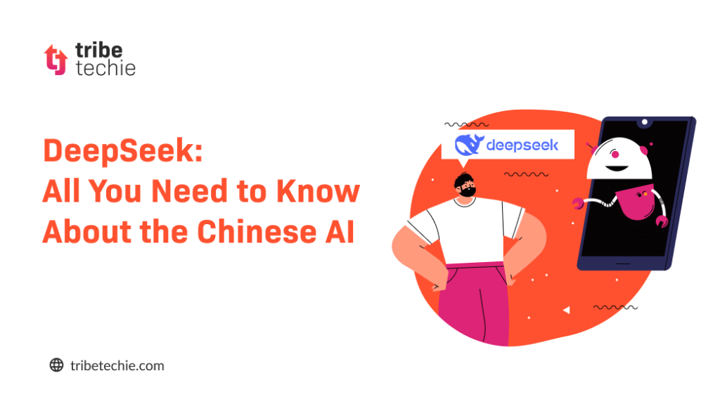 DeepSeek AI: All You Need to Know About the Chinese AI