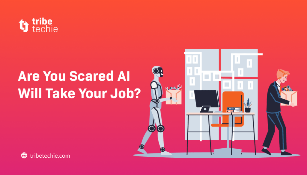 Are You Scared AI Will Take Your Job?