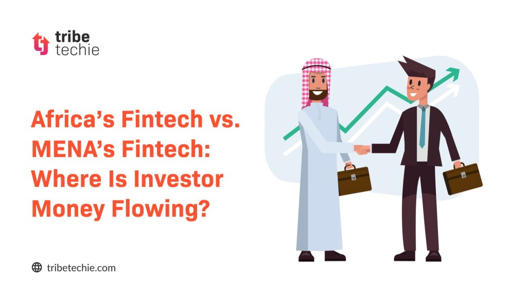Africa Fintech vs. MENA Fintech: Where Is Investor Money Really Going?