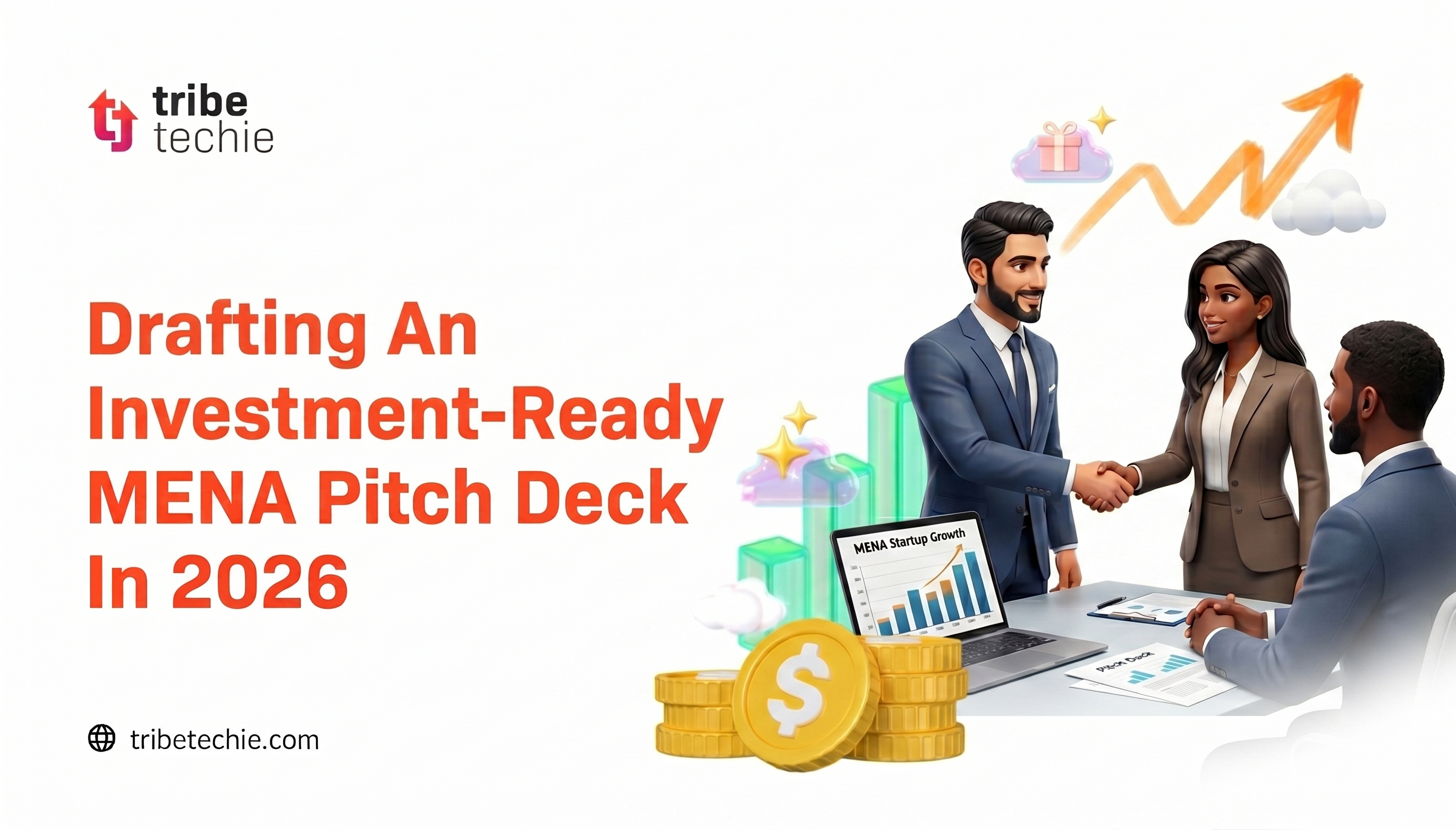 Drafting An Investment-Ready MENA Pitch Deck In 2026