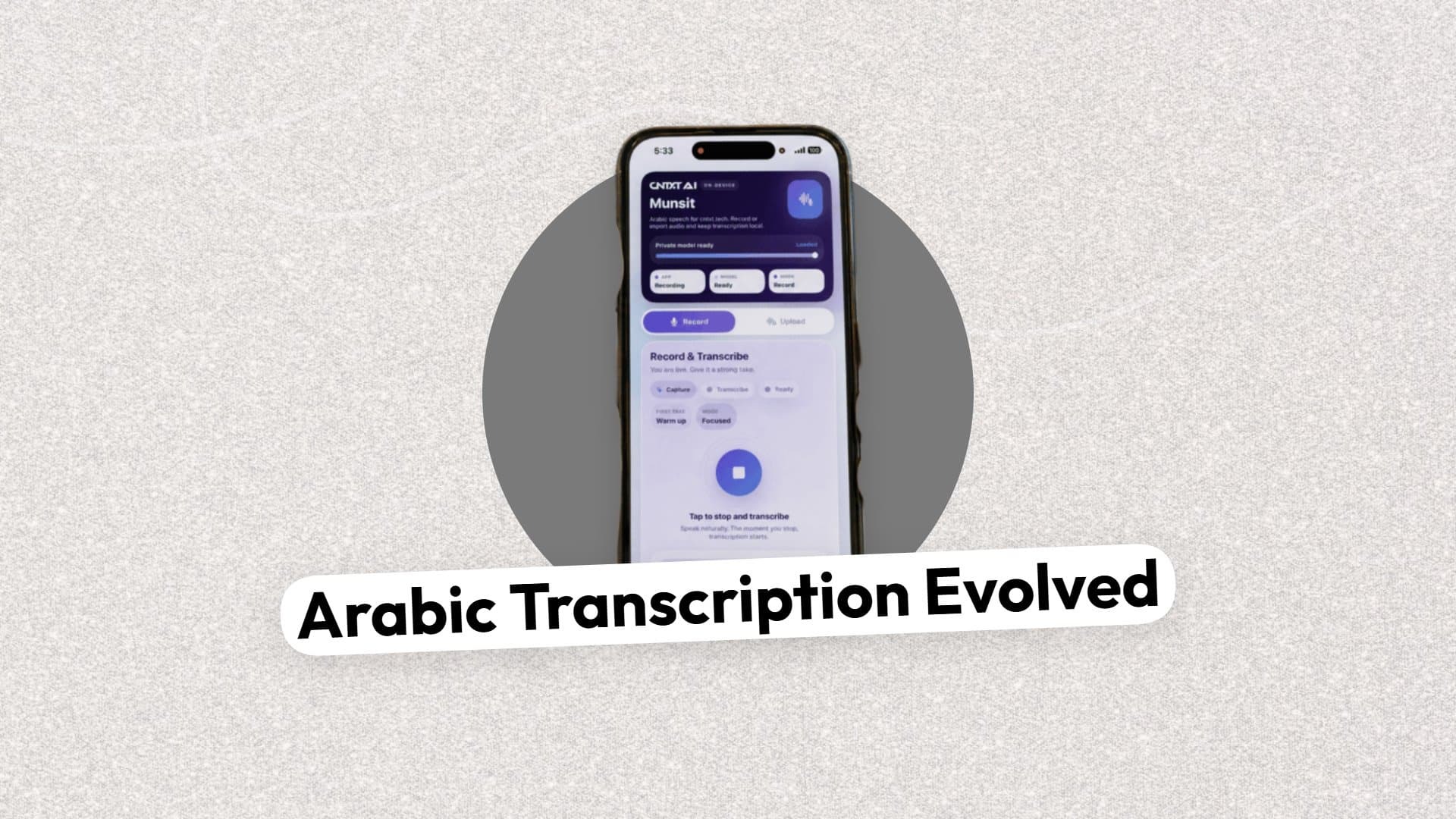 CNTXT AI Launches On-Device Arabic Speech Recognition Platform